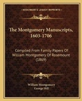 Cover: The Montgomery Manuscripts, 1603-1706 - Kessinger Publishing