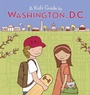 Cover: Kid's Guide to Washington, D.c. - Harcourt Paperbacks