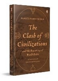 Enlarge image Cover: The Clash of Civilisations And the Making of the New Order - Penguin Random House India