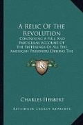 Cover: A Relic Of The Revolution - Kessinger Publishing