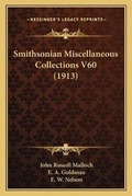 Cover: Smithsonian Miscellaneous Collections V60 (1913) - Kessinger Publishing