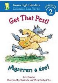 Enlarge image Cover: Get that Pest!/ Agarren a Ese! - Houghton Mifflin