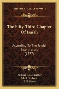 Enlarge image Cover: The Fifty-Third Chapter Of Isaiah - Kessinger Publishing
