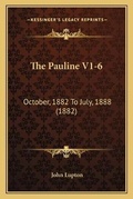 Cover: The Pauline V1-6 - Kessinger Publishing