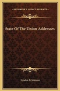 Cover: State Of The Union Addresses - Kessinger Publishing