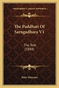 Cover: The Paddhati Of Sarngadhara V1 - Kessinger Publishing