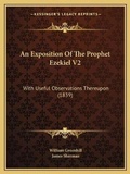 Cover: An Exposition Of The Prophet Ezekiel V2 - Kessinger Publishing