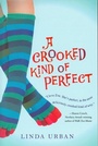 Cover: A Crooked Kind of Perfect - Harcourt Children's Books