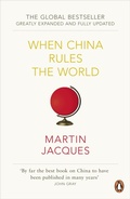 Cover: When China Rules The World - Penguin Books Ltd