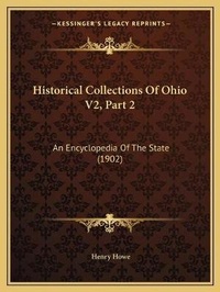 Enlarge image Cover: Historical Collections Of Ohio V2, Part 2 - Kessinger Publishing