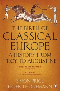 Enlarge image Cover: The Birth of Classical Europe - Penguin Books Ltd