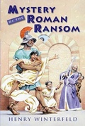 Cover: Mystery of the Roman Ransom - Wadsworth Publishing Co Inc