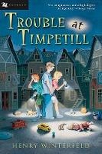 Enlarge image Cover: Trouble at Timpetill - Houghton Mifflin