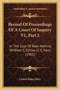 Cover: Record Of Proceedings Of A Court Of Inquiry V1, Part 2 - Kessinger Publishing