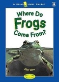 Cover: Where Do Frogs Come From? - Harcourt Brace and Company