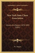 Cover: New York State Chess Association - Kessinger Publishing