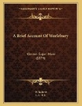 Cover: A Brief Account Of Worlebury - Kessinger Publishing