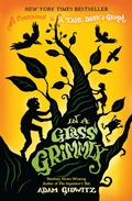 Cover: In a Glass Grimmly - Dutton Books for Young Readers