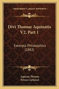 Cover: Divi Thomae Aquinatis V2, Part 1 - Kessinger Publishing