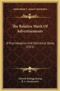 Enlarge image Cover: The Relative Merit Of Advertisements - Kessinger Publishing