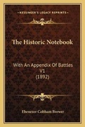 Cover: The Historic Notebook - Kessinger Publishing