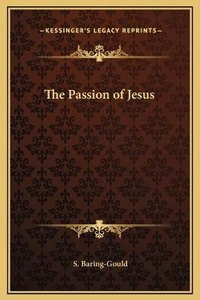 Bild: The Passion of Jesus - Kessinger Publishing