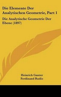 Enlarge image Cover: Die Elemente Der Analytischen Geometrie, Part 1 - Kessinger Publishing