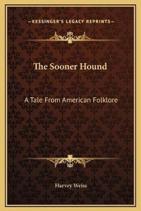 Enlarge image Cover: The Sooner Hound - Kessinger Publishing