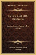 Cover: The First Book of the Hitopadesa - Kessinger Publishing