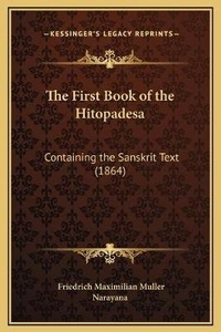 Enlarge image Cover: The First Book of the Hitopadesa - Kessinger Publishing