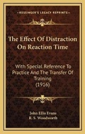 Cover: The Effect Of Distraction On Reaction Time - Kessinger Publishing