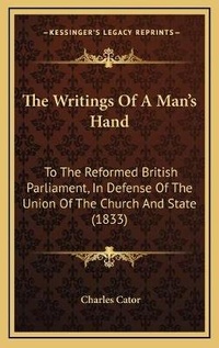 Enlarge image Cover: The Writings Of A Man's Hand - Kessinger Publishing