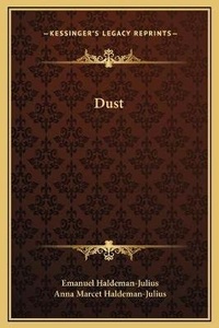 Enlarge image Cover: Dust - Kessinger Publishing