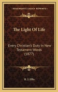 Cover: The Light Of Life - Kessinger Publishing