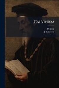 Enlarge image Cover: Calvinism - Nabu Press