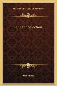 Enlarge image Cover: On Our Selection - Kessinger Publishing