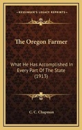 Cover: The Oregon Farmer - Kessinger Publishing