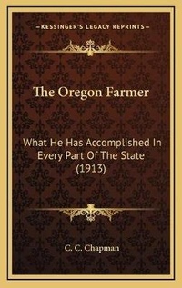 Enlarge image Cover: The Oregon Farmer - Kessinger Publishing