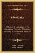 Cover: Bible Ethics - Kessinger Publishing
