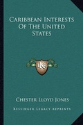 Cover: Caribbean Interests Of The United States - Kessinger Publishing