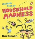 Cover: The Little Book of Household Madness - Penguin Random House Australia