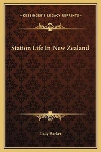 Abbildung von: Station Life In New Zealand - Kessinger Publishing