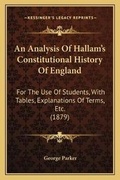 Cover: An Analysis Of Hallam's Constitutional History Of England - Kessinger Publishing
