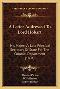 Cover: A Letter Addressed To Lord Hobart - Kessinger Publishing