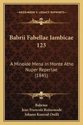 Cover: Babrii Fabellae Iambicae 123 - Kessinger Publishing
