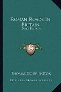 Cover: Roman Roads In Britain - Kessinger Publishing