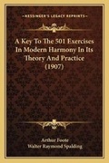 Cover: A Key To The 501 Exercises In Modern Harmony In Its Theory And Practice (1907) - Kessinger Publishing