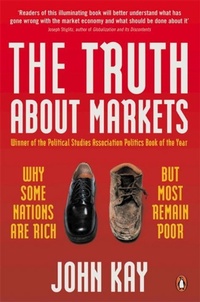 Enlarge image Cover: The Truth About Markets - Penguin Books Ltd