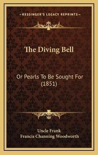 Enlarge image Cover: The Diving Bell - Kessinger Publishing