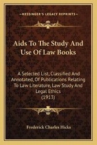 Enlarge image Cover: Aids To The Study And Use Of Law Books - Kessinger Publishing